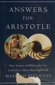 Front cover of Answers for Aristotle by Massimo Pigliucci