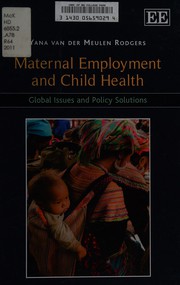Cover of Maternal employment and child health by Yana van der Meulen Rodgers