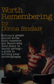 Cover of Worth Remembering by Donna Sinclair