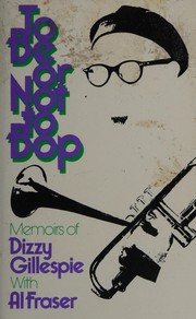 Cover of To be, or not-- to bop by Dizzy Gillespie