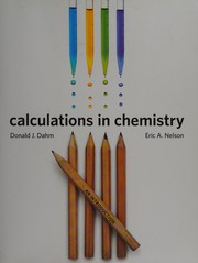 Front cover of Calculations in Chemistry by Donald J. Dahm