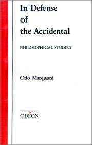 Front cover of In Defense of the Accidental (Apologie des Zufalligen): Philosophical Studies (Apologie Des Zufallingen) by Odo Marquand