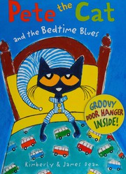 Cover of Pete the Cat and the Bedtime Blues by Kimberly Dean