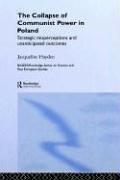 Front cover of The collapse of communist power in Poland by Jacqueline Hayden