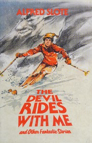 Front cover of The devil rides with me and other fantastic stories by Alfred Slote