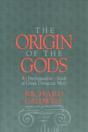 Front cover of The origin of the gods by Richard S. Caldwell