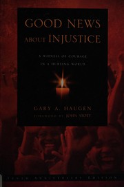 Front cover of Good news about injustice by Gary A. Haugen