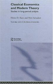 Cover of Classical economics and modern theory by Heinz-Dieter Kurz