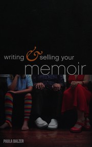 Front cover of Writing & selling your memoir by Paula Balzer