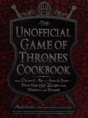 Front cover of The unofficial Game of thrones cookbook by Alan Kistler