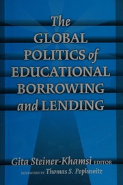 Front cover of The global politics of educational borrowing and lending by Gita Steiner-Khamsi