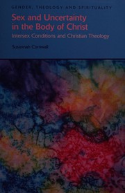 Front cover of Sex and uncertainty in the body of Christ by Susannah Cornwall