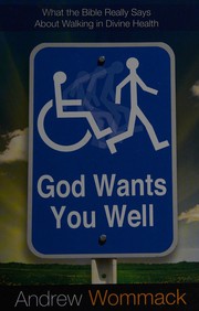 Front cover of God wants you well by Andrew Wommack