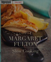 Cover of Margaret Fulton slow cooking by Margaret Fulton