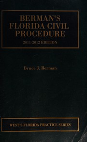 Front cover of Berman's Florida Civil Procedure, 2011-2012 ed by Bruce J. Berman