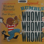 Cover of Squeak! rumble! whomp! whomp! whomp! by Wynton Marsalis