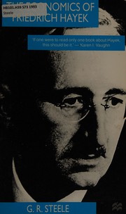 Cover of The economics of Friedrich Hayek by G. R. Steele