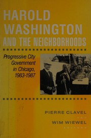 Cover of Harold Washington and the neighborhoods by Wim Wiewel