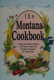 Front cover of The Montana cookbook by Falcon Press