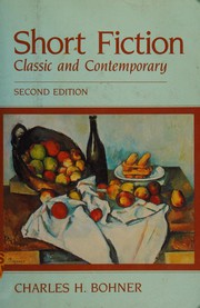 Front cover of Short Fiction, Classic and Contemporary -- Second Edition by Charles H. Bohner