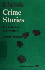 Cover of Classic Crime Stories by Arthur Liebman