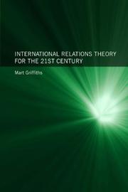 Front cover of International Relations Theory for the 21st Century by Mart Griffiths