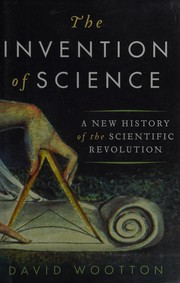 Front cover of The invention of science by David Wootton