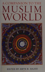Front cover of A companion to the Muslim world by Amyn B. Sajoo