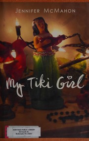 Front cover of My Tiki Girl by Jennifer McMahon