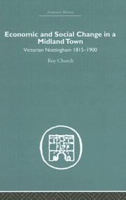 Cover of Economic and social change in a Midland town by Roy A. Church