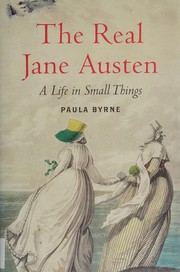Cover of The real Jane Austen by Paula Byrne