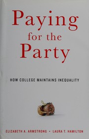 Front cover of Paying for the party by Elizabeth A. Armstrong