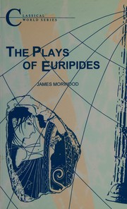 Front cover of The plays of Euripides by James Morwood