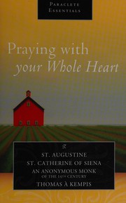Front cover of Praying with your whole heart by Augustine of Hippo