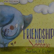 Front cover of Friendship is like a seesaw by Shona Innes