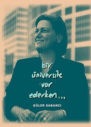Front cover of Bir Üniversite Var Ederken by Güler Sabanci