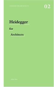 Front cover of Heidegger for Architects (Thinkers for Architects) by Adam Sharr