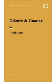 Front cover of Deleuze & Guattari for Architects (Thinkers for Architects) by A. Ballantyne