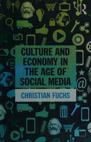 Front cover of Culture and Economy in the Age of Social Media by Christian Fuchs