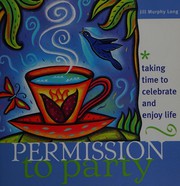 Front cover of Permission to party by Jill Murphy Long