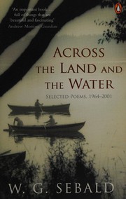 Front cover of Across the land and the water by W. G. Sebald