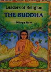 Front cover of The Buddha (Leaders of Religion) by Dilwyn Hunt