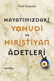 Cover of Hayatımızdaki Yahudi ve Hıristiyan Adetleri by Ümit Özdemir