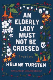 Front cover of An Elderly Lady Must Not Be Crossed by Helene Tursten