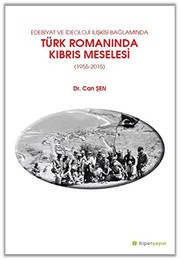 Front cover of Edebiyat ve Ideoloji Iliskisi Baglaminda Türk Romaninda Kibris Meselesi by Can Sen