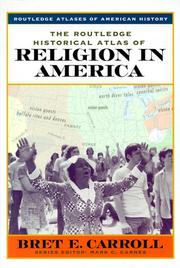 Front cover of The Routledge Historical Atlas of Religion in America by Bret Carroll
