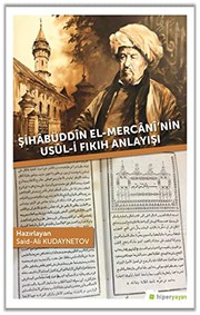Front cover of Sihabüddin El-Mercani'nin Usul-i Fikih Anlayisi by Said-Ali Kudaynetov