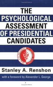 Cover of The psychological assessment of presidential candidates by Stanley Allen Renshon
