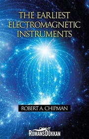 Cover of The earliest electromagnetic instruments by Robert A. Chipman