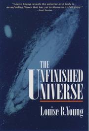 Front cover of The unfinished universe by Louise B. Young